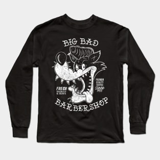 Big Bad Barbershop Long Sleeve T-Shirt